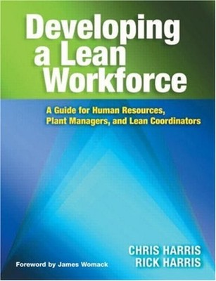 Developing a Lean Workforce : A Guide for Human Resources, Plant