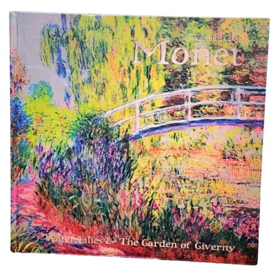 Claude Monet: Water Lilies  The Garden of Giverny - Hardcover -