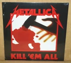 METALLICA "Kill 'Em All" -  Universal ‎– 0600753085318 - Vinyl LP  SEALED EU