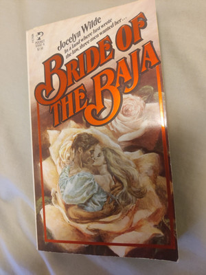 BRIDE OF THE BAJA ( PAPERBACK ) BY JOCELYN WILDE
