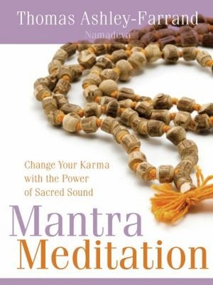Mantra Meditation : Change Your Karma with the Power of Sacred So