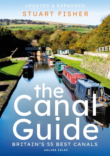 The Canal Guide: Britain's 55 Best Canals,Fisher,Stuart - Image 3
