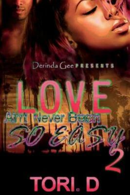 Love Aint Never Been So Easy 2