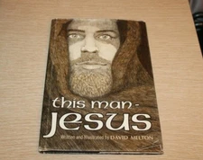 This Man Jesus by David Melton 1972 Illustrated Hardcover