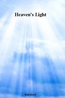 Heaven's Light Ron Koch Taschenbuch Kartoniert / Broschiert Englisch 2020