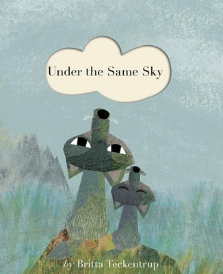 Under the Same Sky - paperback Teckentrup, Britta