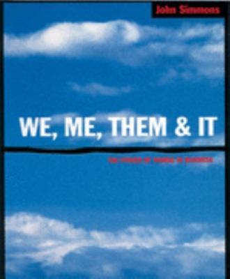 We, Me, Them & It by John Simmons