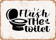 METAL SIGN - Flush the toilet - 2 - Vintage Look Sign