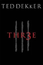 Three - Hardcover By Dekker, Ted - GOOD