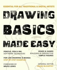 Drawing Basics Made Easy: Essential for all traditional  digital artists Made