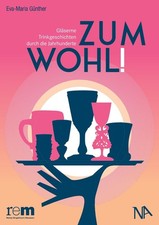 Zum Wohl! ~ Eva Maria Günther ~  97839617630...