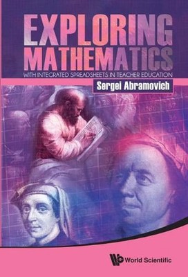 Exploring Mathematics With Integrated Spreadsheets In Teacher Education by Serge
