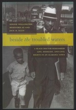 Beside the Troubled Waters Black Doctor Huntsville Alabama 2014 Autobiography