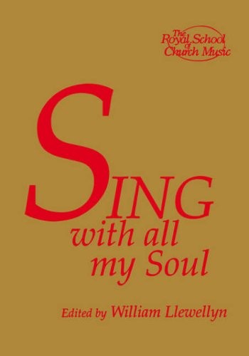 Sing with all my Soul,William Llewellyn