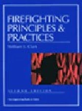 Firefighting Principles & Practices – 2nd Edition Hardcover – William E. Clark