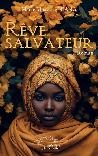RêVe Salvateur Mame Mbayame Niang Taschenbuch FranzöSisch 2025 Harmattan SéNéGal-image