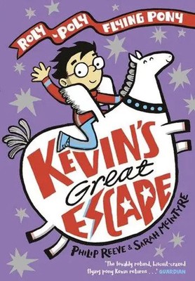 Philip Reeve | Kevin's Great Escape: A Roly-Poly Flying Pony Adventure | Buch