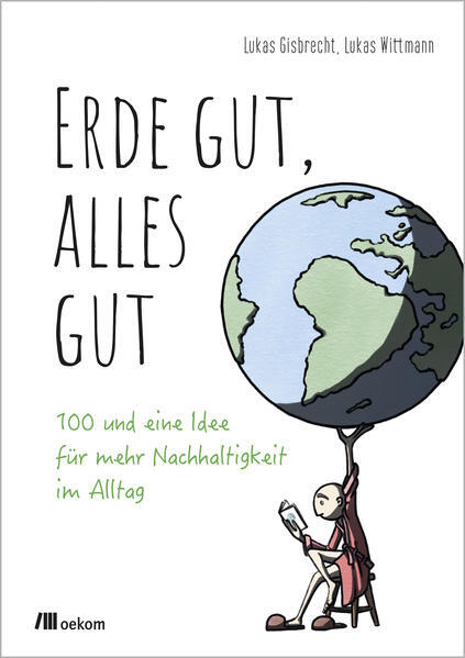 Thumbnail - Erde Gut, Alles Gut | Lukas Gisbrecht, Lukas Wittmann | 2021 | Deutsch