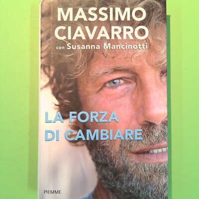 LA FORZA DI CAMBIARE CIAVARRO PIEMME