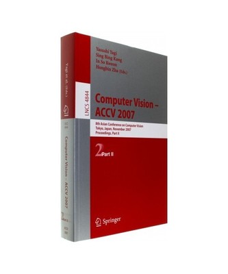 Computer Vision - ACCV 2007: 8th Asian Conference on Computer Vision, Tokyo, Jap