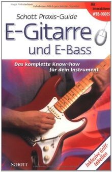 Schott Praxis-Guide E-Gitarre: und E-Bass: Das komp... | Buch | Zustand sehr gut