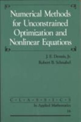 Numerical Methods for Unconstrained Optimization and Nonlinear Equations (Class