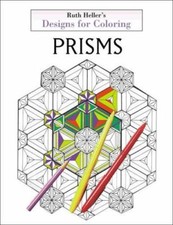 Designs for Coloring: Prisms - 0448422514, paperback, Ruth Illustrator Heller