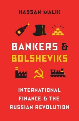 Bankers and Bolsheviks Hassan Malik