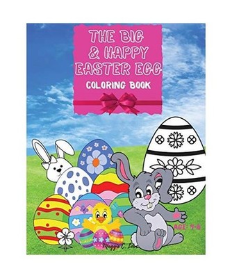 The Big & Happy Easter Egg - Easter Eggs Hunting Coloring Book: A Joyful Book to
