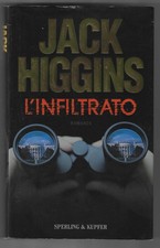 JACK HIGGINS - L'infiltrato - SPERLING & KUPFER 2003 Prima Edizione