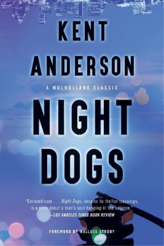 Kent Anderson Night Dogs (Tascabile) Mulholland Classic