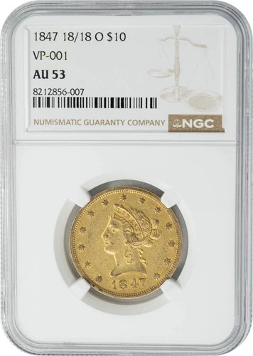 1847-O $10 18/18 Gold Liberty VP-001 AU53 NGC 950547-28