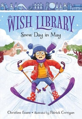 Christine Evans Snow Day in May (Gebundene Ausgabe) Wish Library