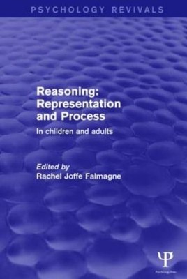 Reasoning: Representation And Process: In Children And Adults