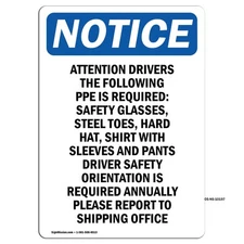 Attention Drivers The Following OSHA Notice Sign Metal Plastic Decal