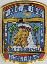 USS T. Roosevelt CVN-71 "Suez Canal Red Sea Persian Gulf '95" patch.