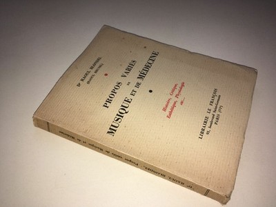 Dr Raoul Blondel (Brunel) PROPOS VARIES DE MUSIQUE ET DE MEDECINE Ca 1930 -DB98A