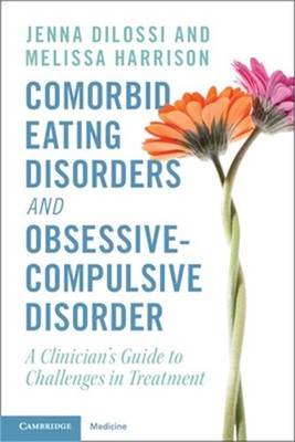 Comorbid Eating Disorders and Obsessive-Compulsive Disorder (Paperback or Softba