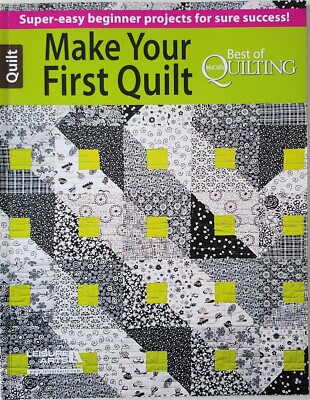 Leisure Arts Make Your First Quilt Super Easy Beginner Projects Quilting Book