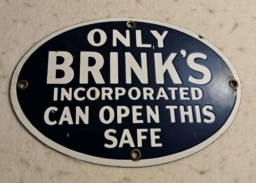vintage porcelain sign "only  BRINK'S   Can Open Safe"   Armored Car Money