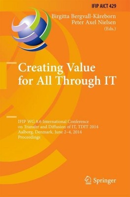 Creating Value for All Through IT Peter Axel Nielsen