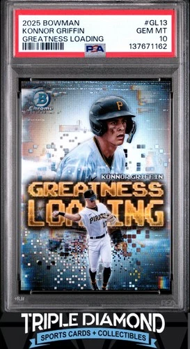 2025 Bowman Chrome Konnor Griffin Greatness Loading Pirates PSA 10 BNB114