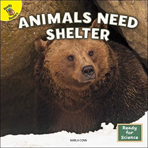 Animals Need Shelter (Ready for Science), Conn, Marla