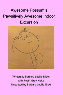 Awesome Possum's Pawsitively Awesome Indoor Excursion Robin Nicks (u. a.) Buch