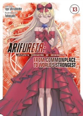 ARIFURETA FROM COMMONPLACE/WORLDS STRONG by Ryo Shirakome Paperback Self Help