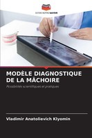 Vladimir Anatolievich Klyomin | ModÈLe Diagnostique De La MÂChoire | Taschenbuch