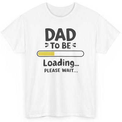 Dad To Be Loading Best Expecting Dad Funny T-shirt - Daddy Father Graphic Tee