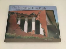 The Murals of John Pugh, Bruce, 2005, Ten Speed Press -  Autographed copy