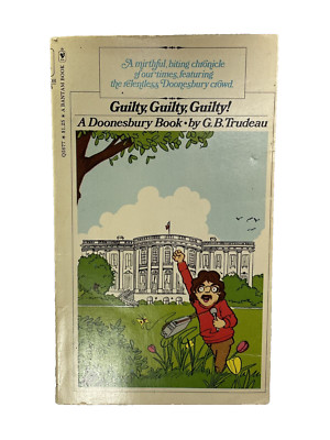 Guilty, Guilty, Guilty! A Doonesbury Paperback Book by Gary B. Trudeau Vintage