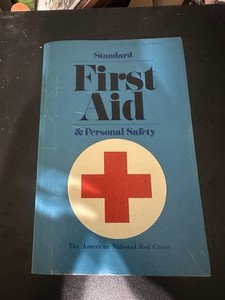Standard First Aid and Personal Safety 1973 American Red Cross Book 